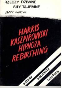 Rzeczy dziwne. Siły tajemne - Jacek Indelak