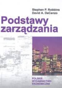 Podstawy zarządzania - Stephen P. Robbins, David A. DeCenzo