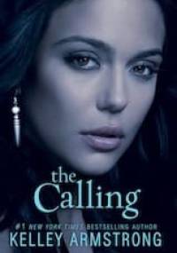 The Calling - Kelley Armstrong