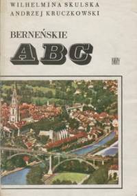 Berneńske ABC - Wilhelmina Skulska, Andrzej Kruczkowski