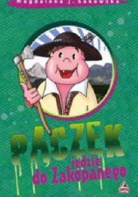 Pączek jedzie do Zakopanego - Magdalena J. Sakowska