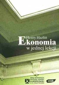 Ekonomia w jednej lekcji - Henry Hazlitt