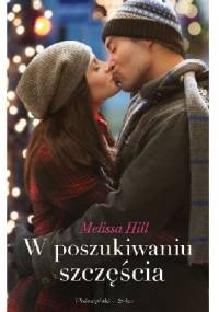 W poszukiwaniu szczęścia - Melissa Hill