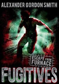 Fugitives - Alexander Gordon Smith
