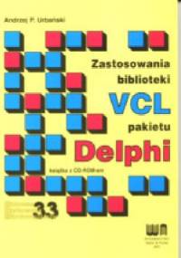 Zastosowania biblioteki VCL pakietu Delphi - Andrzej Przemysław Urbański