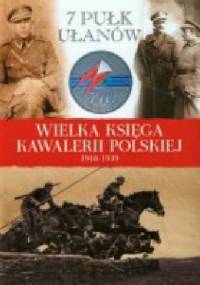 7 Pułk Ułanów Lubelskich im. gen. Kazimierza Sosnkowskiego - praca zbiorowa