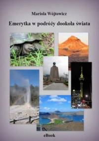 Emerytka w podróży dookoła świata - Mariola Wójtowicz