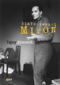 Tajny dziennik - Miron Białoszewski