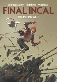 Final Incal oraz Po Incalu