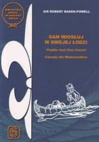 Sam wiosłuj w swojej łodzi - Baden-Powell of Gilwell