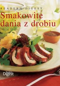 Smakowite dania z drobiu - praca zbiorowa