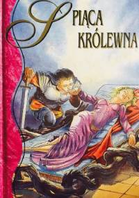 Śpiąca Królewna - Jacob Grimm, Wilhelm Grimm