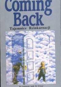 Coming Back. Tajemnice reinkarnacji - praca zbiorowa