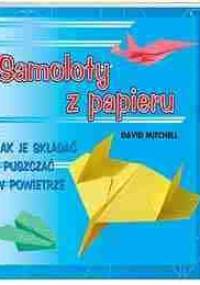 Samoloty z papieru - David Mitchell