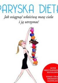Paryska Dieta. Jak osiągnąć optymalną masę ciała i ją utrzymać - Jean-Michel Cohen