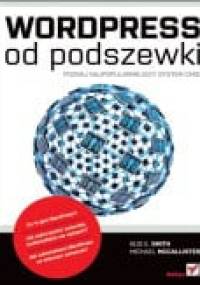 WordPress od podszewki - Bud E. Smith Michael McCallister
