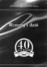 Wczoraj i dziś. 40 lat "Społem" PSS Stalowa Wola - Dionizy Garbacz
