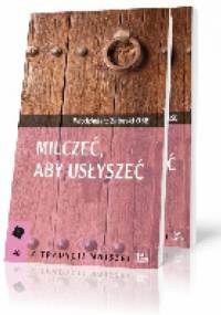 Milczeć aby usłyszeć - Włodzimierz Zatorski OSB