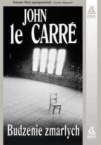 Budzenie zmarłych - John le Carré
