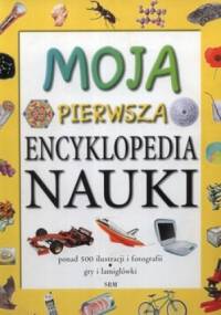 Moja Pierwsza Encyklopedia Nauki - Brian Ward