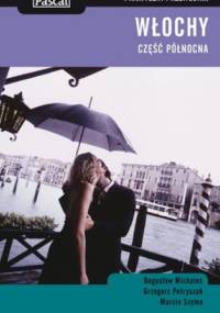 Włochy. Część północna. Praktyczny przewodnik