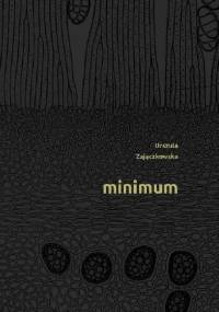 Minimum - Urszula Zajączkowska