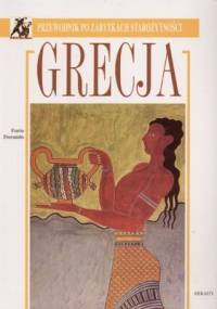 Grecja. Przewodnik po zabytkach starożytności - Furio Durando