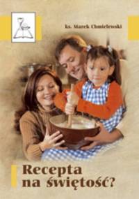 Recepta na świętość? - Marek Chmielewski