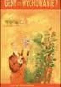 Geny czy wychowanie? Co wyrośnie z naszych dzieci i dlaczego - Judith Rich Harris