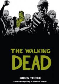 The Walking Dead Book Three