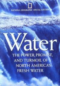 National Geographic Special Edition Water - praca zbiorowa