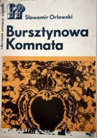 Bursztynowa Komnata - Sławomir Orłowski