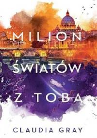 Milion światów z tobą - Claudia Gray