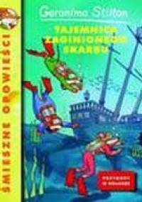 Tajemnica zaginionego skarbu - Geronimo Stilton