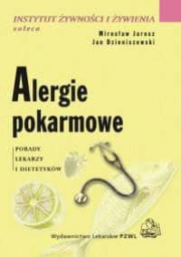 Alergie pokarmowe - Mirosław Jarosz, Jan Dzieniszewski