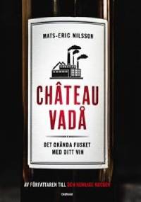 Chateau vadå - Mats-Eric Nilsson