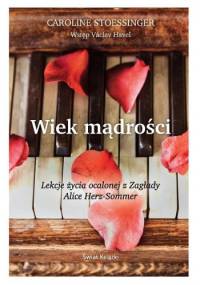 Wiek mądrości - Caroline Stoessinger