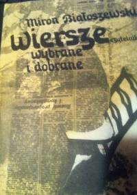 Wiersze wybrane i dobrane - Miron Białoszewski