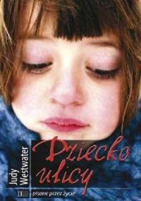 Dziecko ulicy - Judy Westwater