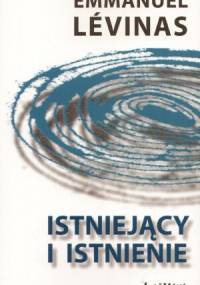 Istniejący i istnienie - Emmanuel Levinas
