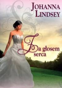 Za głosem serca - Johanna Lindsey