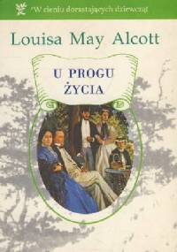U progu życia - Louisa May Alcott