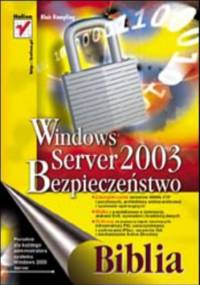 Windows Server 2003. Bezpieczeństwo. Biblia - Rampling Blair