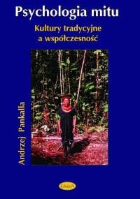 Psychologia mitu - Andrzej Pankalla
