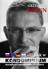 Rok w kondominium - Grzegorz Braun