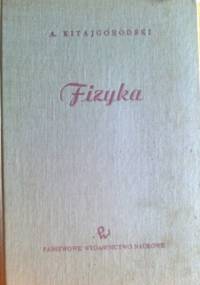 Fizyka - A. I. Kitajgorodski