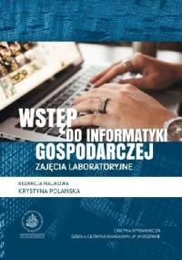 WSTĘP DO INFORMATYKI GOSPODARCZEJ - Krystyna Polańska