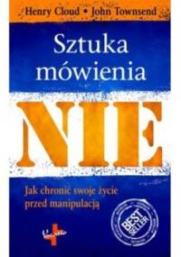 Sztuka mówienia "nie" - Henry Cloud, John Townsend