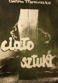 Ciało sztuki - Antoni Moniuszko