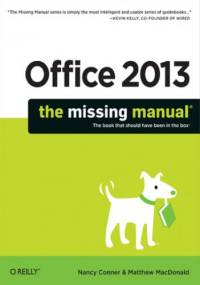 Office 2013: The Missing Manual - Matthew MacDonald, Nancy Conner